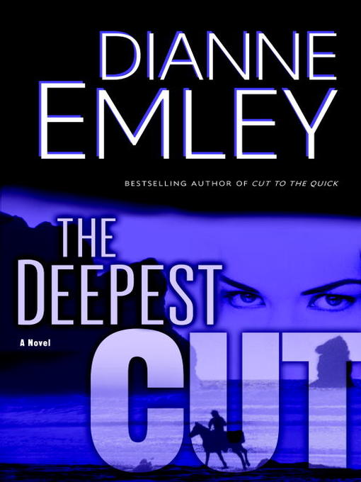 Title details for The Deepest Cut by Dianne Emley - Available